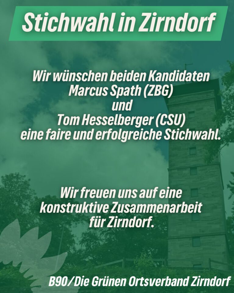 Statement des Ortsverbands Bündnis 90 / Die Grünen Zirndorf zur Stichwahl